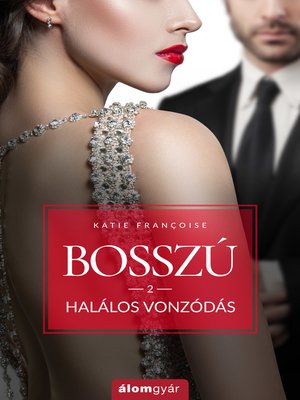 cover image of Bosszú 2. Halálos vonzódás